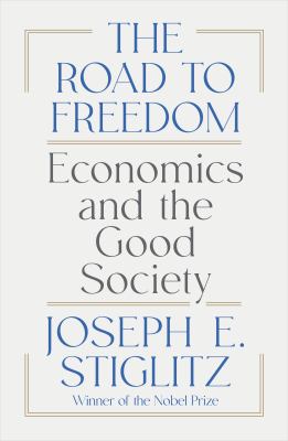 The road to freedom : economics and the good society cover image