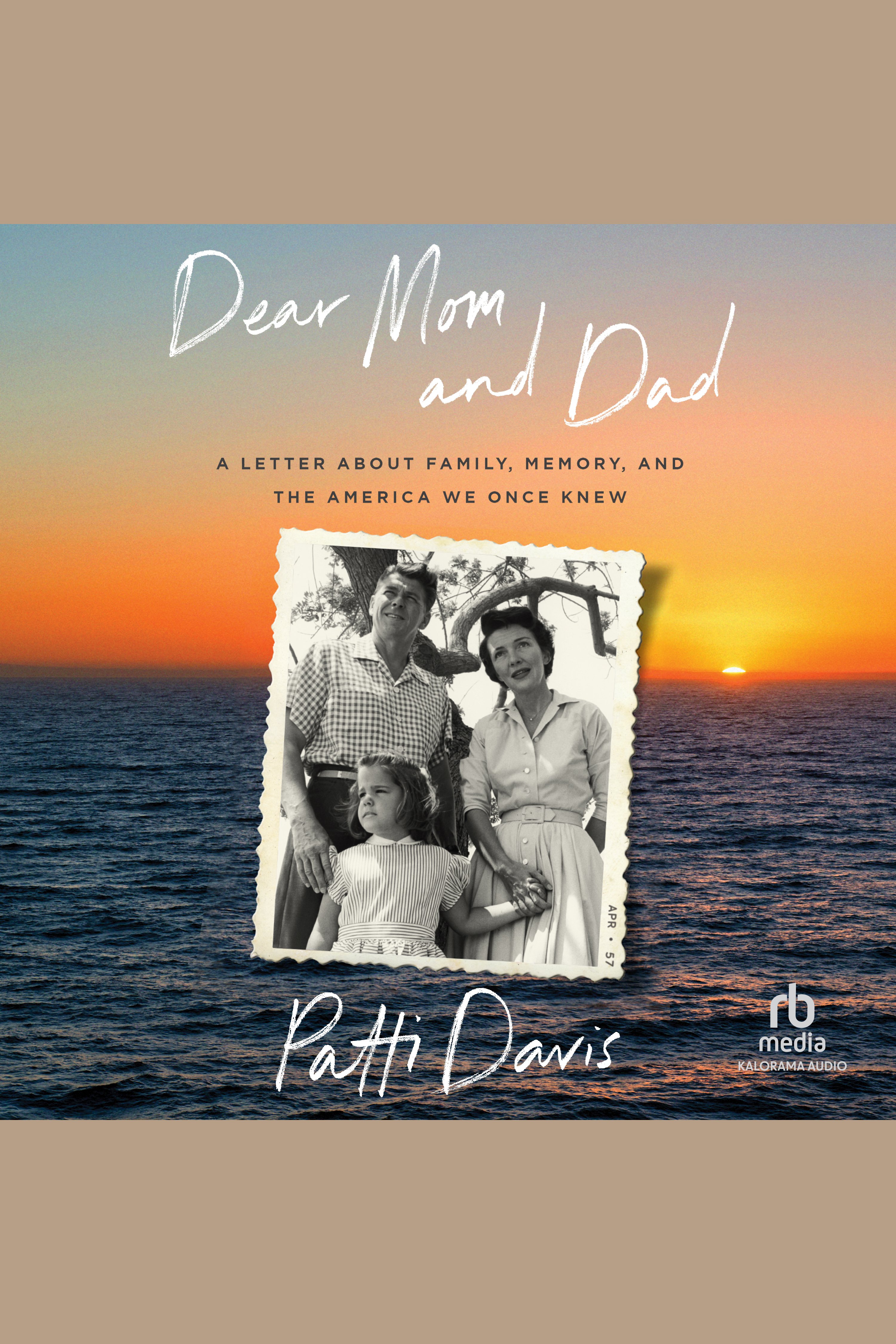 Dear Mom and Dad A Letter About Family, Memory, and the America We Once Knew cover image cdn