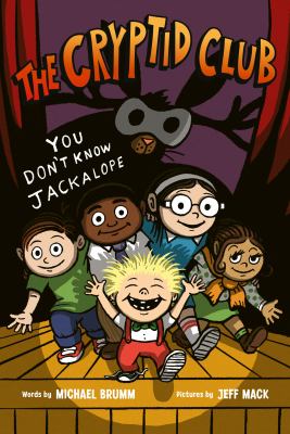 The Cryptid Club 4 : You Don't Know Jackalope cover image