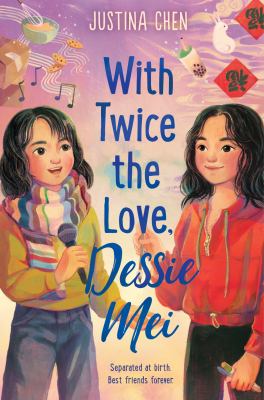 With twice the love, Dessie Mei  cover image cdn