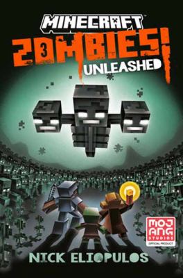 Zombies Unleashed! : An Official Minecraft Novel cover image