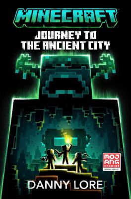 Journey to the Ancient City : An Official Minecraft Novel cover image
