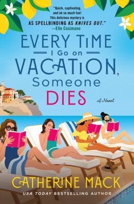 Every time I go on vacation, someone dies cover image