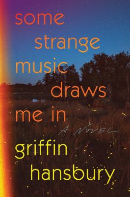 Some strange music draws me in : a novel cover image