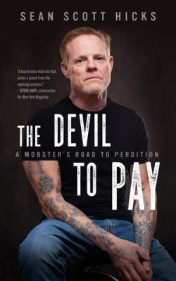 The Devil to Pay : A Mobster's Road to Perdition cover image