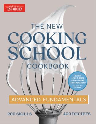 The new cooking school cookbook : advanced fundamentals cover image