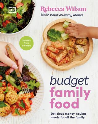 Budget family food : delicious money-saving meals for all the family cover image