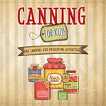 Canning for Kids cover image cdn