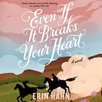 Even if It Breaks Your Heart cover image cdn