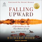 Falling Upward : A Spirituality for the Two Halves of Life cover image cdn