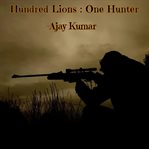 Hundred Lions : One Hunter cover image cdn