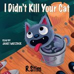 I Didn't Kill Your Cat : Frankie Jackson Mysteries cover image cdn