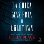 La chica más fría de Coldtown (The Coldest Girl in Coldtown) cover image cdn