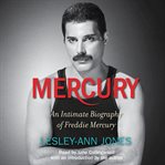 Mercury : An Intimate Biography of Freddie Mercury cover image cdn