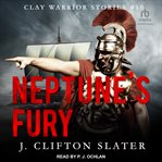 Neptune's Fury : Clay Warrior Stories cover image cdn