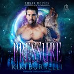Pressure : Lunar Wolves cover image cdn
