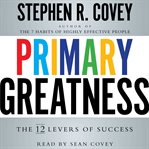 Primary Greatness : The 12 Levers of Success cover image cdn