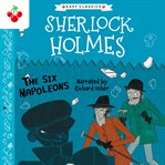 The Six Napoleons : Sherlock Holmes Children's Collection cover image cdn