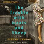 The Trouble with Goats and Sheep : A Novel cover image cdn