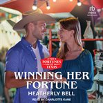 Winning Her Fortune : Fortunes of Texas: Hitting the Jackpot cover image cdn
