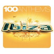 100 Anthems : Ibiza cover image cdn