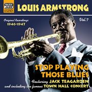 Louis Armstrong. Vol. 7. Stop playing those blues cover image cdn