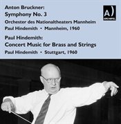 Bruckner : Symphony No. 3. Hindemith. Konzertmusik For Brass & String Orchestra (live) cover image cdn
