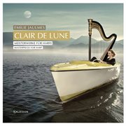 Clair De Lune : Masterpieces For Harp cover image cdn