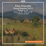 Draeseke : String Quartets, Vol. 2 cover image cdn