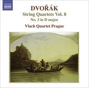 Dvorak, A. : String Quartets, Vol. 8 (vlach Quartet). No. 3 cover image cdn