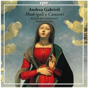 Gabrieli : Madrigali E Canzoni cover image cdn