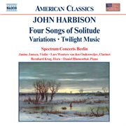 Harbison : Four Songs Of Solitude / Variations / Twilight Music cover image cdn