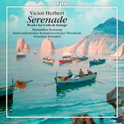 Herbert : Serenade. Works For Cello & Strings cover image cdn