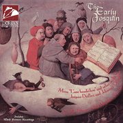 Josquin Des Prez : Magnificat / Missa L'ami Baudechon / Credo / Ockeghem, J.. Credo (the Early Jos... cover image cdn