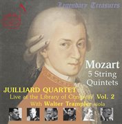 Juilliard Quartet, Vol. 2 : Live At Library Of Congress – Mozart Quintets cover image cdn