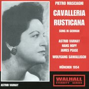 Mascagni : Cavalleria Rusticana (sung In German) [recorded 1954] cover image cdn