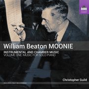 Moonie : Instrumental & Chamber Music, Vol. 1 – Music For Solo Piano cover image cdn
