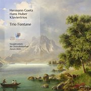 Music From The Zentralbibliothek Zürich : Piano Trios Of Hermann Goetz & Hans Huber cover image cdn