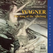 Opera Explained : Wagner, R.. The Ring Of The Nibelung cover image cdn