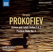 Prokofiev : Romeo And Juliet Suites Nos. 1 And 2. Pushkin Waltz No. 2 cover image cdn