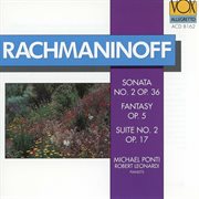 Rachmaninoff : Fantaisie Tableaux, Suite No. 1, Piano Sonata No. 2 In B-Flat Minor & Suite No. 2 I... cover image cdn