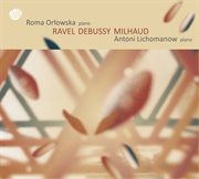 Ravel, Debussy & Milhaud : Works For 2 Pianos cover image cdn