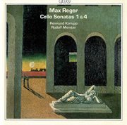 Reger : Cello Sonatas Nos. 1 & 4 cover image cdn