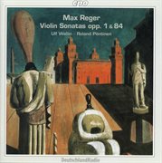 Reger : Complete Violin Sonatas, Vol. 1 cover image cdn