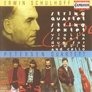 Schulhoff, E. : String Quartet / Violin Sonata / Duo For Violin And Cello / String Sextet cover image cdn