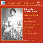 Schumann, Elisabeth : Schubert Lieder (1927-1945) cover image cdn