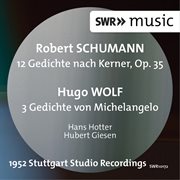 Schumann : 12 Gedichte Nach Kerner. Wolf. 3 Gedichte Von Michelangelo cover image cdn