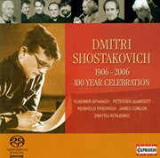 Shostakovich, D. : Shostakovich. 100 Years Celebration (1906-2006) cover image cdn