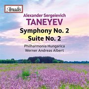 Taneyev : Symphony No. 2 In B-Flat Minor, Op. 21- Suite No. 2 In F Major, Op. 14 cover image cdn