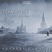Tchaikovsky : String Quartets Nos. 1 And 3 cover image cdn